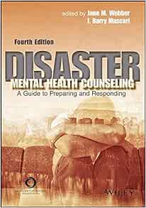 Disaster Mental Health Counseling: A Guide To Preparing And Responding, 4th Edition (PDF)