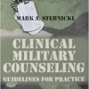 Clinical Military Counseling: Guidelines For Practice (PDF)