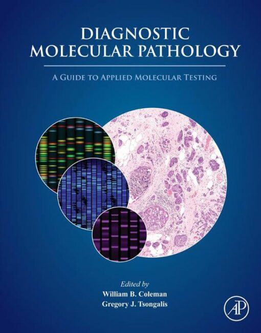 Diagnostic Molecular Pathology: A Guide To Applied Molecular Testing (PDF)