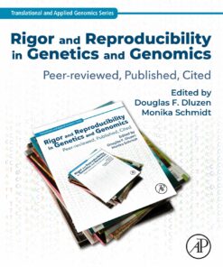 Rigor And Reproducibility In Genetics And Genomics: Peer-Reviewed, Published, Cited (PDF)