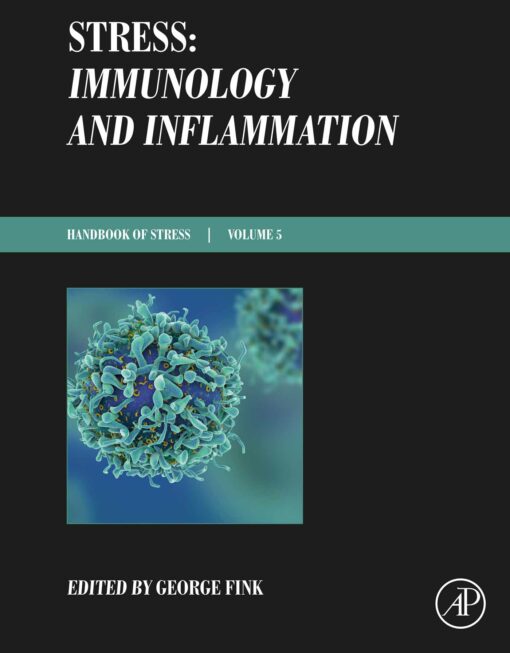 Stress: Immunology And Inflammation (Handbook Of Stress), Volume 5 (EPUB)