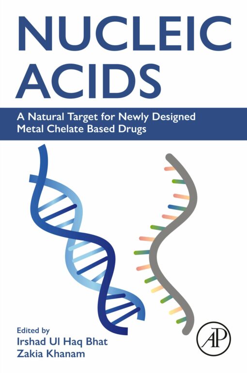 Nucleic Acids: A Natural Target For Newly Designed Metal Chelate Based Drugs (PDF)