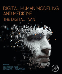 Digital Human Modeling And Medicine: The Digital Twin (PDF)