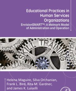 Educational Practices In Human Services Organizations: EnvisionSMART™ A Melmark Model Of Administration And Operation (PDF)