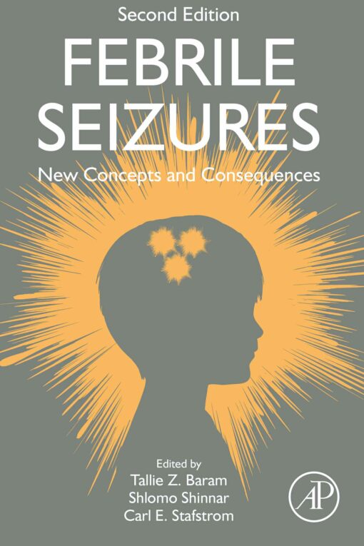 Febrile Seizures: New Concepts And Consequences, 2nd Edition (EPUB)