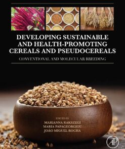 Developing Sustainable And Health-Promoting Cereals And Pseudocereals: Conventional And Molecular Breeding (PDF)