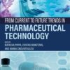 From Current To Future Trends In Pharmaceutical Technology (PDF)