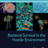 Bacterial Survival In The Hostile Environment (PDF)