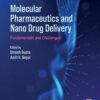 Molecular Pharmaceutics And Nano Drug Delivery: Fundamentals And Challenges (EPUB)