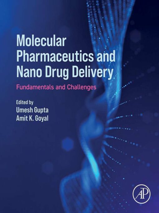 Molecular Pharmaceutics And Nano Drug Delivery: Fundamentals And Challenges (EPUB)