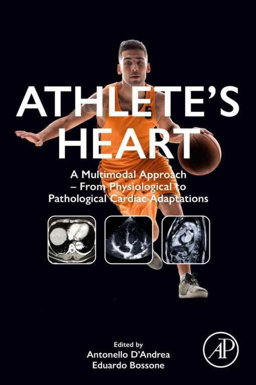 Athlete’s Heart: A Multimodal Approach – From Physiological To Pathological Cardiac Adaptations (EPUB)