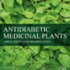 Antidiabetic Medicinal Plants: Applications And Opportunities (EPUB)