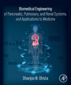 Biomedical Engineering Of Pancreatic, Pulmonary, And Renal Systems, And Applications To Medicine (EPUB)