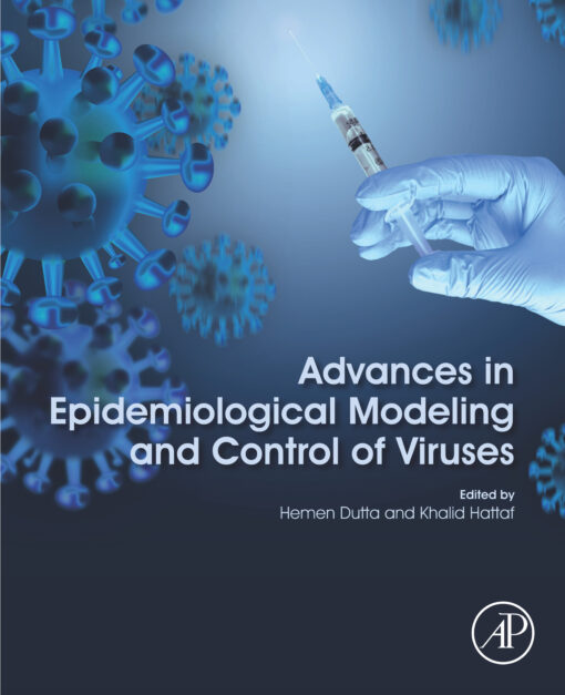 Advances In Epidemiological Modeling And Control Of Viruses (EPUB)