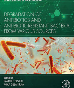 Degradation Of Antibiotics And Antibiotic-Resistant Bacteria From Various Sources (PDF)