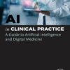 AI In Clinical Practice: A Guide To Artificial Intelligence And Digital Medicine (EPUB)