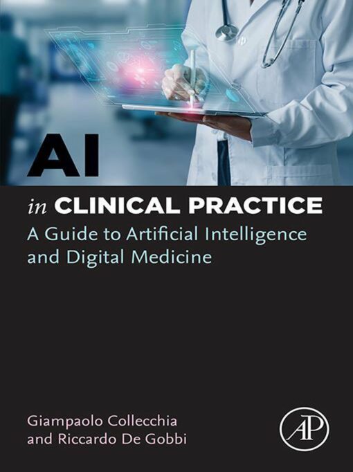 AI In Clinical Practice: A Guide To Artificial Intelligence And Digital Medicine (EPUB)