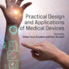 Practical Design And Applications Of Medical Devices (EPUB)