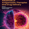 Advances In Antiparasitic Therapies And Drug Delivery (PDF)