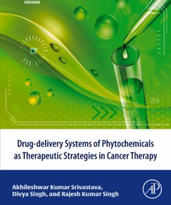 Drug-Delivery Systems Of Phytochemicals As Therapeutic Strategies In Cancer Therapy (EPUB)