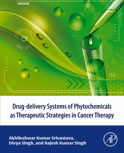 Drug-Delivery Systems Of Phytochemicals As Therapeutic Strategies In Cancer Therapy (EPUB)