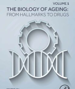 The Biology of Ageing: From Hallmarks to  Drugs, Volume 1 (PDF)