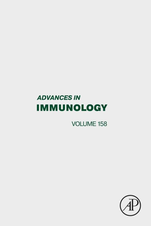 Advances In Immunology, Volume 158 (PDF)