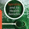 Spirulina And Its Health Benefits (PDF)