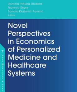 Novel Perspectives In Economics Of Personalized Medicine And Healthcare Systems (PDF)