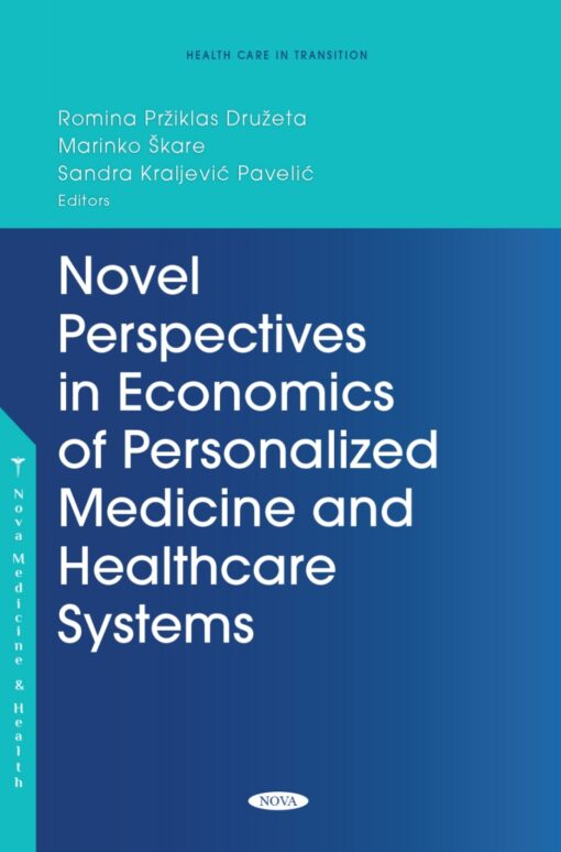 Novel Perspectives In Economics Of Personalized Medicine And Healthcare Systems (PDF)