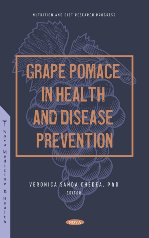 Grape Pomace In Health And Disease Prevention (PDF)