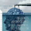 Influences And Importance Of Self-Awareness, Self-Evaluation And Self-Esteem (PDF)