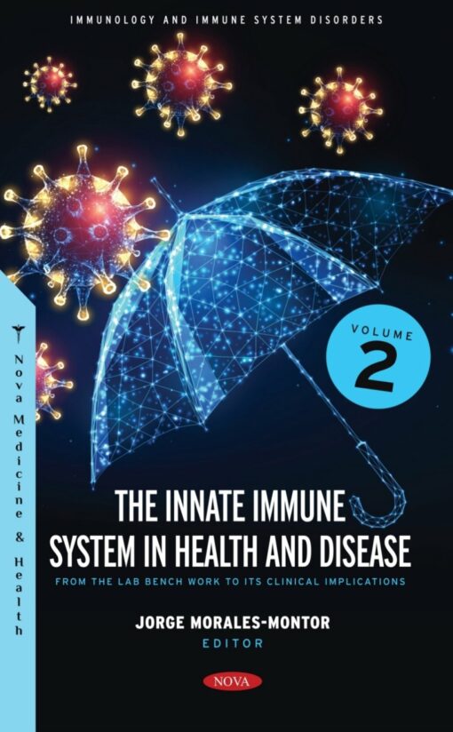 The Innate Immune System In Health And Disease: From The Lab Bench Work To Its Clinical Implications, Volume 2 (PDF)