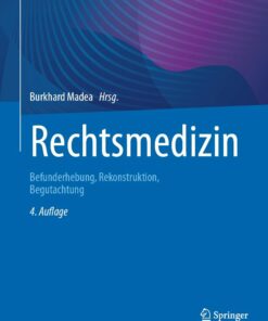 Rechtsmedizin: Befunderhebung, Rekonstruktion, Begutachtung, 4th Edition (PDF)