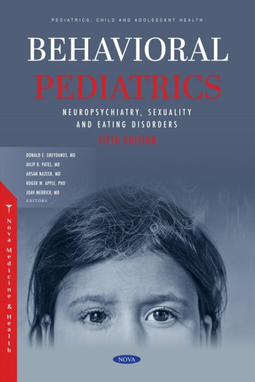 Behavioral Pediatrics II: Neuropsychiatry, Sexuality And Eating Disorders, 5th Edition (PDF)