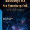 Histaminergic And Non-Histaminergic Itch: From Channels To Behavior (PDF)