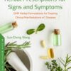 Herbal Prescriptions For Signs And Symptoms: GMP Herbal Formulations For Treating Clinical Manifestations Of Diseases (PDF)