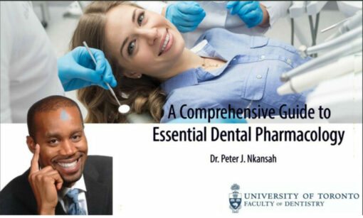 A Comprehensive Guide to Essential Dental Pharmacology – Peter J. Nkansah