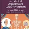 Advanced Synthesis And Medical Applications Of Calcium Phosphates (Emerging Materials And Technologies) (EPUB)