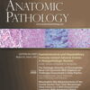 Advances in Anatomic Pathology: Volume 29 (1 - 6) 2022 PDF