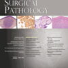 American Journal of Surgical Pathology: Volume 46 (1 - 12) 2022 PDF