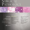 American Journal of Surgical Pathology: Volume 47 (1 - 12) 2023 PDF