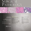 American Journal of Surgical Pathology: Volume 47 (1 - 12) 2023 PDF