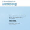 Current Opinion in Anaesthesiology: Volume 35 (1 - 6) 2022 PDF