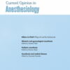 Current Opinion in Anaesthesiology: Volume 37 (1 – 3) 2024 PDF