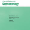 Current Opinion in Gastroenterology: Volume 39 (1 - 6) 2023 PDF