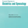 Current Opinion in Obstetrics & Gynecology: Volume 34 (1 - 6) 2022 PDF