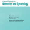 Current Opinion in Obstetrics & Gynecology: Volume 34 (1 - 6) 2022 PDF