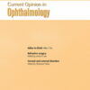 Current Opinion in Ophthalmology: Volume 33 (1 - 6) 2022 PDF