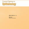 Current Opinion in Ophthalmology: Volume 34 (1 - 6) 2023 PDF